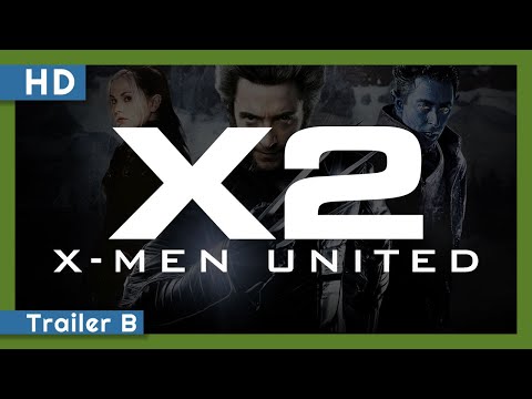 X2: X-Men United (2003) Trailer B