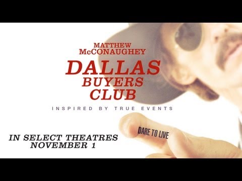 DALLAS BUYERS CLUB - Official Trailer
