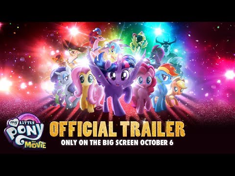 My Little Pony: The Movie (2017) Official Trailer – Emily Blunt, Sia, Zoe Saldana – In Theaters 10/6