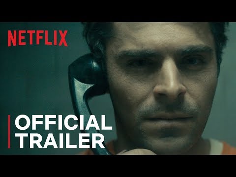 Extremely Wicked, Shockingly Evil and Vile | Official Trailer [HD] | Netflix