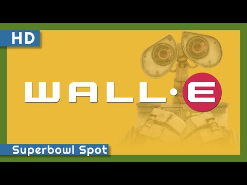 WALL•E (2008) Super Bowl Spot